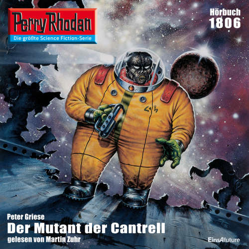 Hoerbuch Perry Rhodan 1806: Der Mutant von Cantrell - Peter Griese - Martin Zuhr