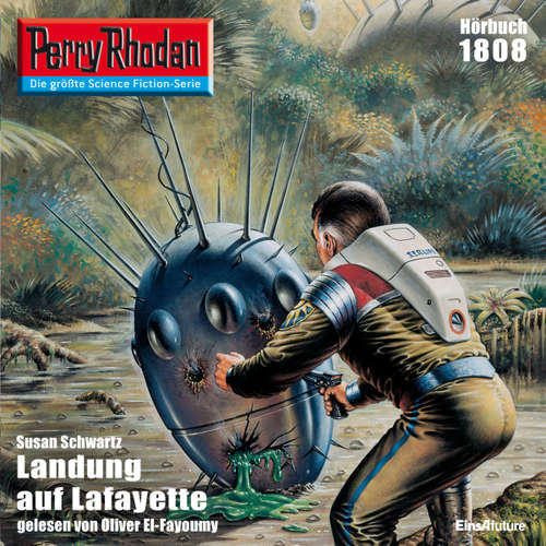 Hoerbuch Perry Rhodan 1808: Landung auf Lafayette - Susan Schwartz - Oliver El-Fayoumy