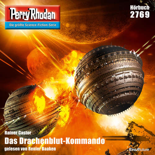 Hoerbuch Perry Rhodan 2769: Das Drachenblut-Kommando - Rainer Castor - Renier Baaken