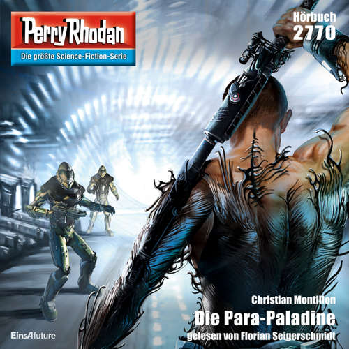 Hoerbuch Perry Rhodan 2770: Die Para-Paladine - Christian Montillon - Florian Seigerschmidt