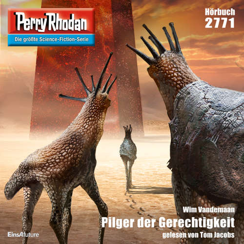 Hoerbuch Perry Rhodan 2771: Pilger der Gerechtigkeit - Wim Vandemaan - Tom Jacobs