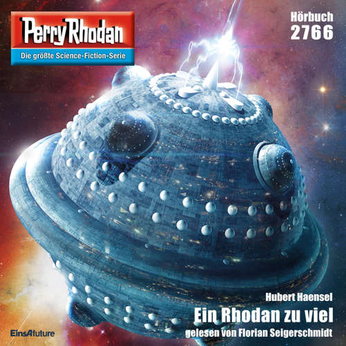 Hoerbuch Perry Rhodan 2766: Ein Rhodan zu viel - Hubert Haensel - Florian Seigerschmidt