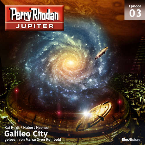 Hoerbuch Jupiter 3: Galileo City - Kai Hirdt - Marco Sven Reinbold