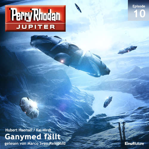Hoerbuch Jupiter 10: Ganymed fällt - Hubert Haensel - Marco Sven Reinbold