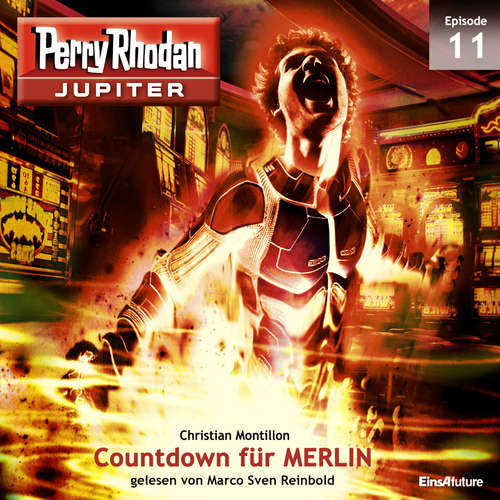 Hoerbuch Jupiter 11: Countdown für MERLIN - Christian Montillon - Marco Sven Reinbold