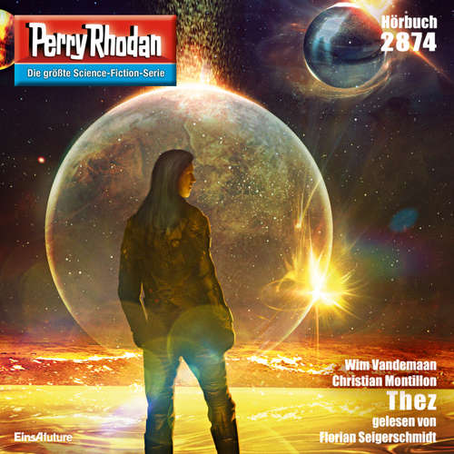 Hoerbuch Perry Rhodan 2874: Thez - Wim Vandemaan - Florian Seigerschmidt