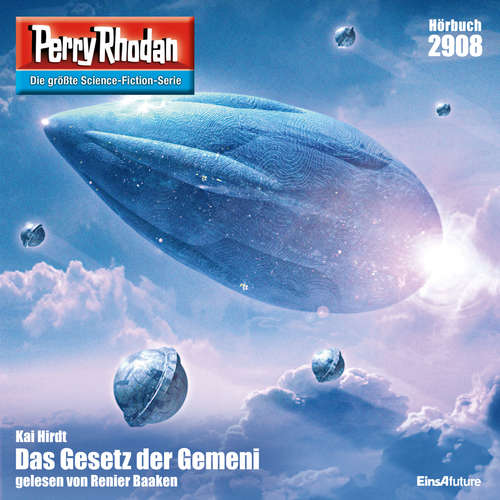 Hoerbuch Perry Rhodan 2908: Das Gesetz der Gemeni - Kai Hirdt - Renier Baaken