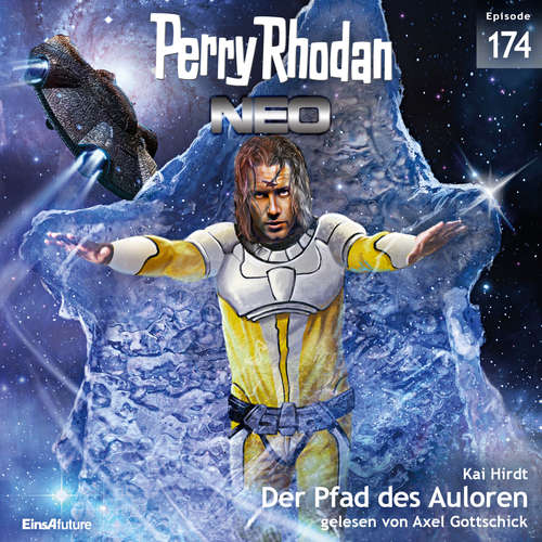 Hoerbuch Perry Rhodan Neo 174: Der Pfad des Auloren - Kai Hirdt - Axel Gottschick
