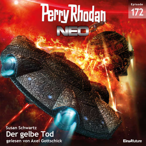 Hoerbuch Perry Rhodan Neo 172: Der gelbe Tod - Susan Schwartz - Axel Gottschick