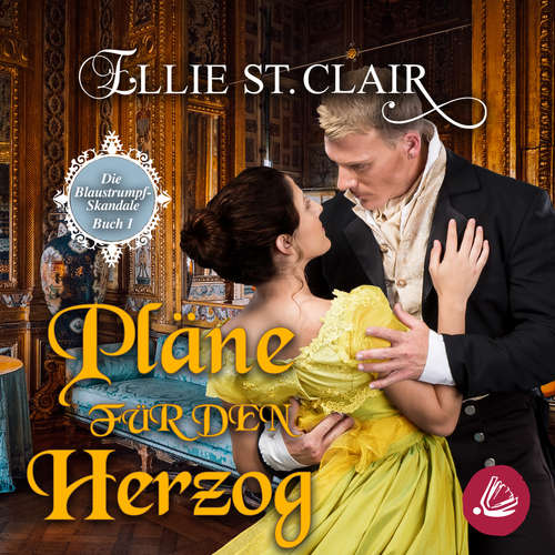 Hoerbuch Pläne für den Herzog - Ellie St. Clair - Saskia Geißler