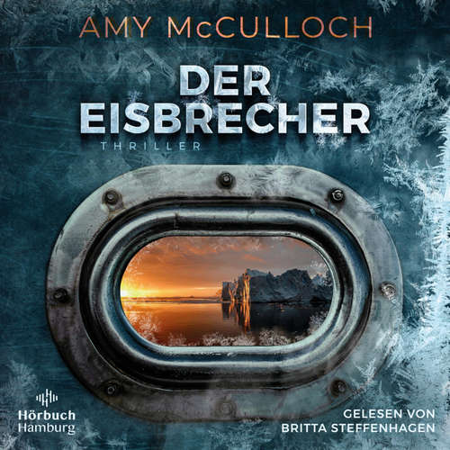 Hoerbuch Der Eisbrecher - Amy McCulloch - Britta Steffenhagen