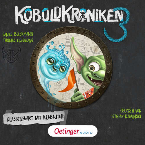 Hoerbuch KoboldKroniken 3. Klassenfahrt mit Klabauter - Daniel Bleckmann - Stefan Kaminski
