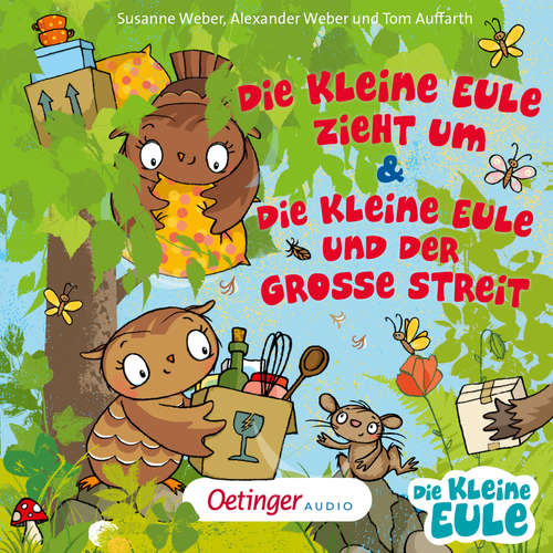Hoerbuch Die kleine Eule zieht um & Die kleine Eule und der große Streit - Susanne Weber - Ursula Illert