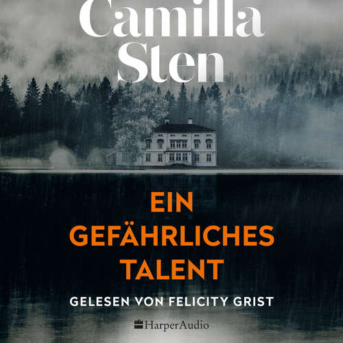 Hoerbuch Ein gefährliches Talent (ungekürzt) - Camilla Sten - Felicity Grist