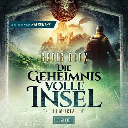 Hoerbuch LEMURIA - Die geheimnisvolle Insel - Greig Beck - Kai Seuthe