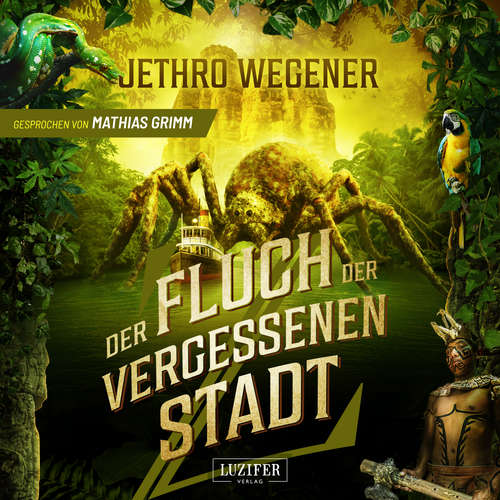 Hoerbuch DER FLUCH DER VERGESSENEN STADT - Jethro Wegener - Mathias Grimm