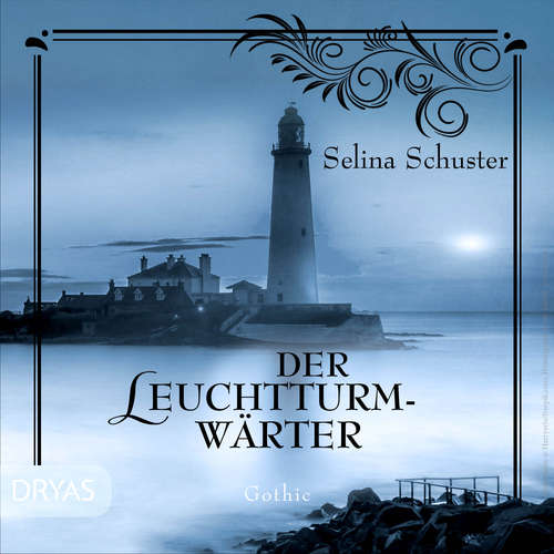 Hoerbuch Der Leuchtturmwärter - Selina Schuster - Anonymus