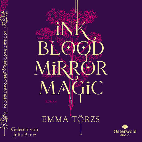Hoerbuch Ink Blood Mirror Magic - Emma Törzs - Julia Bautz