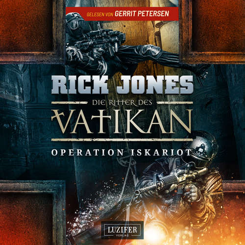 Hoerbuch OPERATION ISKARIOT (Die Ritter des Vatikan 3) - Rick Jones - Gerrit Petersen
