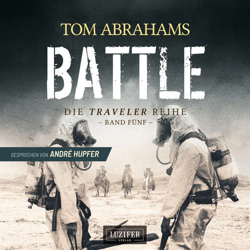 Hoerbuch BATTLE (Traveler 5) - Tom Abrahams - André Hupfer