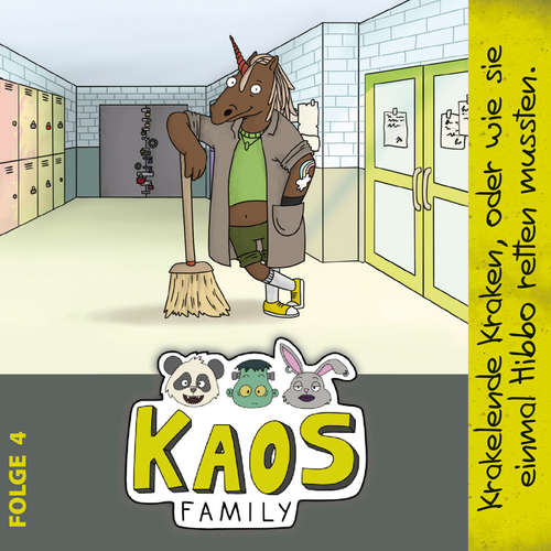 Hoerbuch KAOS Family, Folge 4: Krakelende Kraken, oder wie sie einmal Hibbo retten mussten. - Salim Butt-Lutz - Robin Meijerink
