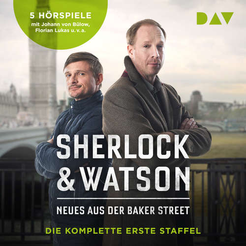 Hoerbuch Sherlock & Watson - Neues aus der Baker Street, Die komplette erste Staffel: Folgen 1-5 - Viviane Koppelmann - Johann von Bülow