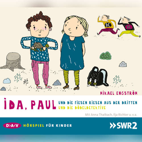 Ida, Paul und die fiesen Riesen aus der Dritten / und die Dödeldetektive