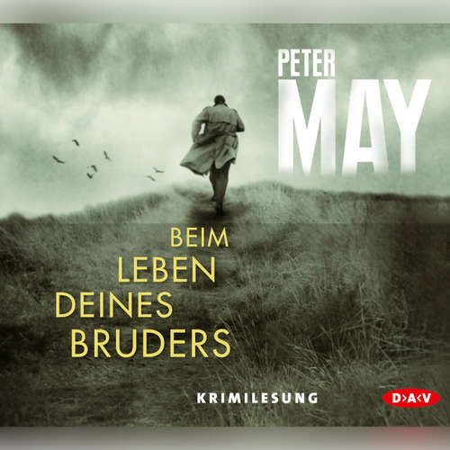 Hoerbuch Beim Leben deines Bruders - Peter May - David Nathan Hoerbuch Beim Leben deines Bruders - Peter May - David Nathan