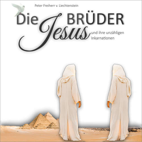 Hoerbuch Die Jesusbrüder - Peter Freiherr von Liechtenstein - Susanne Landskron