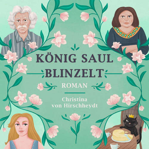 Hoerbuch König Saul blinzelt - Christina von Hirschheydt - Christina von Hirschheydt