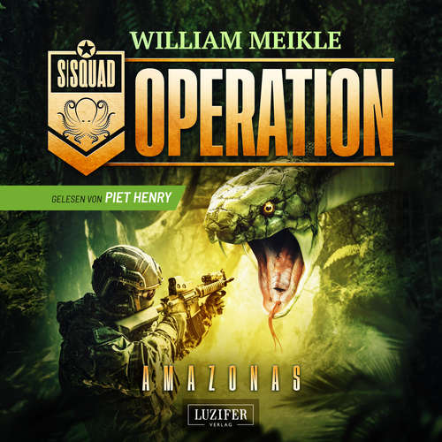 Hoerbuch OPERATION AMAZONAS - William Meikle - Piet Henry