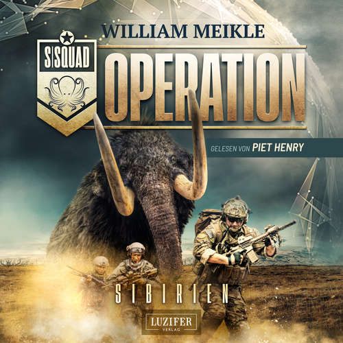 Hoerbuch OPERATION SIBIRIEN - William Meikle - Piet Henry