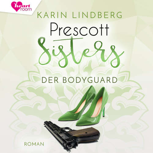 Hoerbuch Prescott Sisters 5 - Karin Lindberg - Mayke Dähn