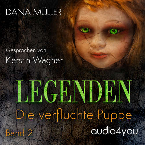 Hoerbuch Legenden Band 2 - Dana Müller - Kerstin Wagner