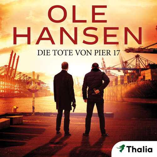Hoerbuch Die Tote von Pier 17 - Ole Hansen - Armin Zarbock