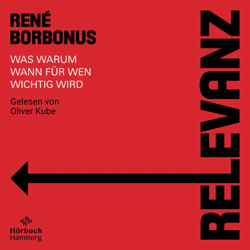 Hoerbuch Relevanz - René Borbonus - Oliver Kube