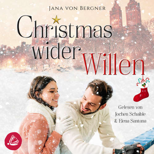 Hoerbuch Christmas wider Willen - Jana von Bergner - Elena Santana