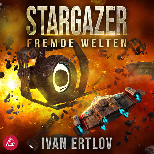 Hoerbuch Stargazer 5: Fremde Welten - Ivan Ertlov - Renier Baaken