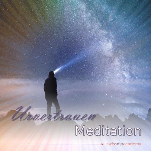 Hoerbuch Meditation: Urvertrauen - Franziska Haudenschild - Christian Sollberger