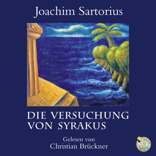 Hoerbuch Die Versuchung von Syrakus - Joachim Sartorius - Christian Brückner