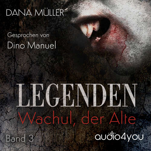 Hoerbuch Legenden Band 3 - Dana Müller - Dino Manuel