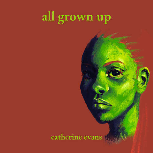 Audiobook All Grown Up - Catherine Evans - Sarah Bowers