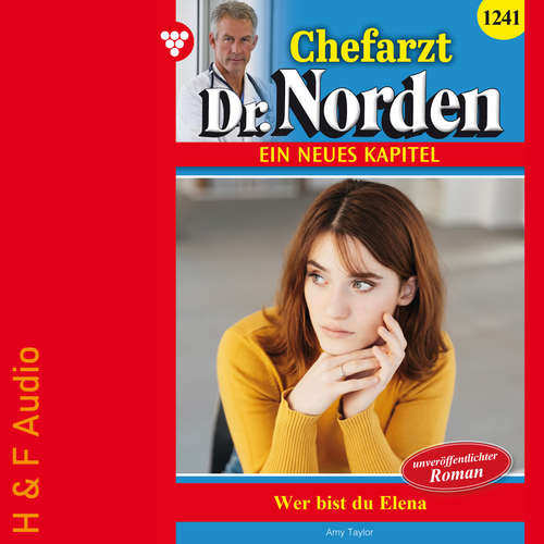 Hoerbuch Wer bist du, Elena? - Chefarzt Dr. Norden, Band 1241 - Amy Taylor - Synthesized Voice - Female