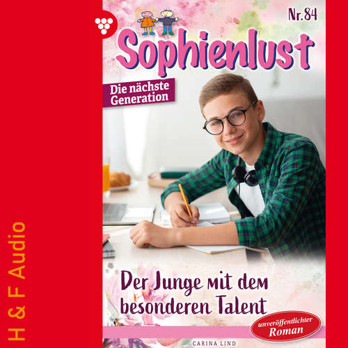 Hoerbuch Der Junge mit dem besonderen Talent - Sophienlust - Die nächste Generation, Band 84 - Carina Lind - Synthesized Voice - Female