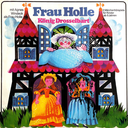 Hoerbuch Frau Holle / König Drosselbart - Gebrüder Grimm - Agnes Windeck