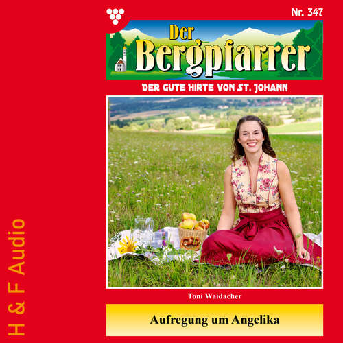 Hoerbuch Aufregung um Angelika - Der Bergpfarrer, Band 347 - Toni Waidacher - Synthesized Voice - Female