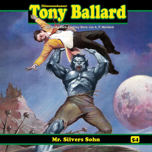 Hoerbuch Tony Ballard, Folge 54: Mr. Silvers Sohn - Thomas Birker - Gerrit Schmidt-Foß