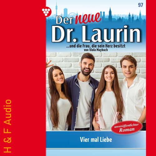Hoerbuch Vier mal Liebe - Der neue Dr. Laurin, Band 97 - Viola Maybach - Synthesized Voice - Female