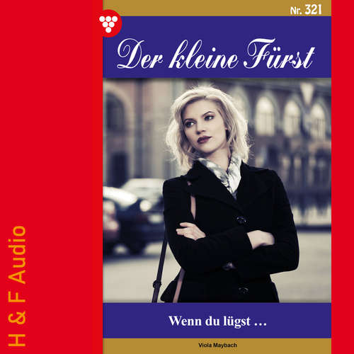 Hoerbuch Wenn du lügst... - Der kleine Fürst, Band 321 - Viola Maybach - Synthesized Voice - Female