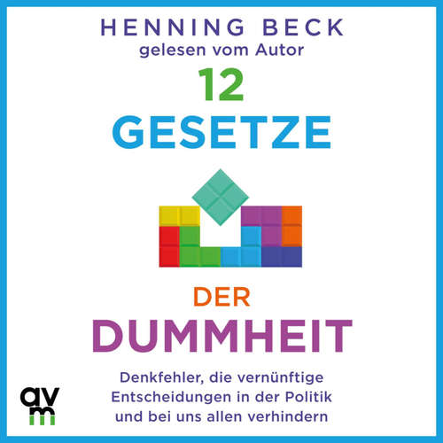 Hoerbuch 12 Gesetze der Dummheit - Henning Beck - Henning Beck